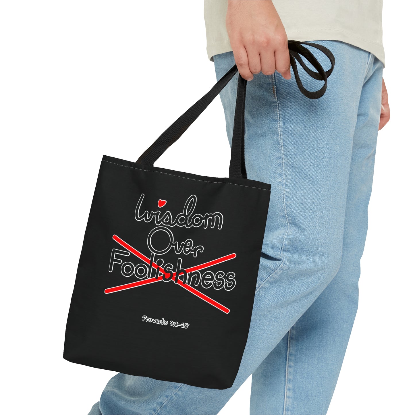 Wisdom Over Foolishness Tote Bag