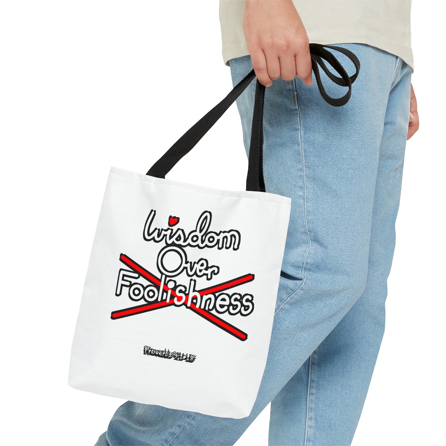 Wisdom Over Foolishness Tote Bag