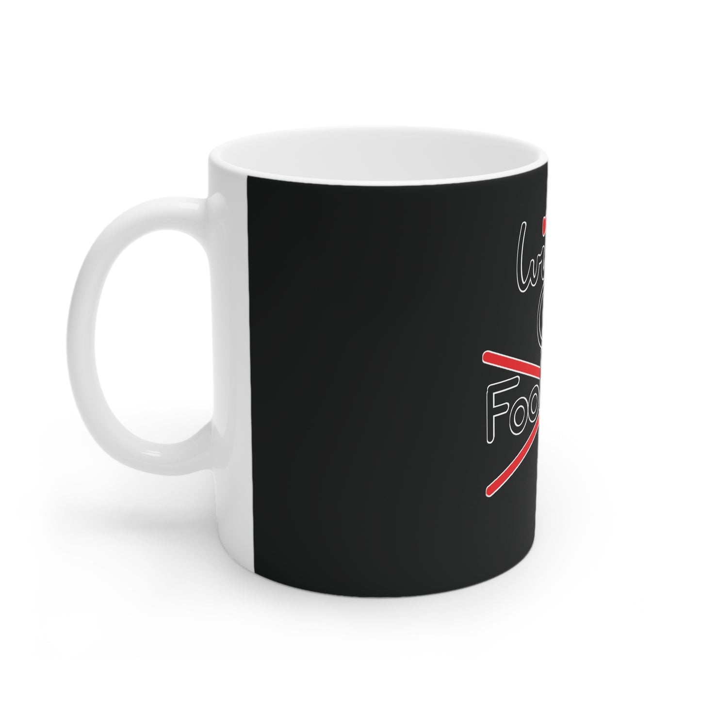 Wisdom Over Foolishness Ceramic Mug