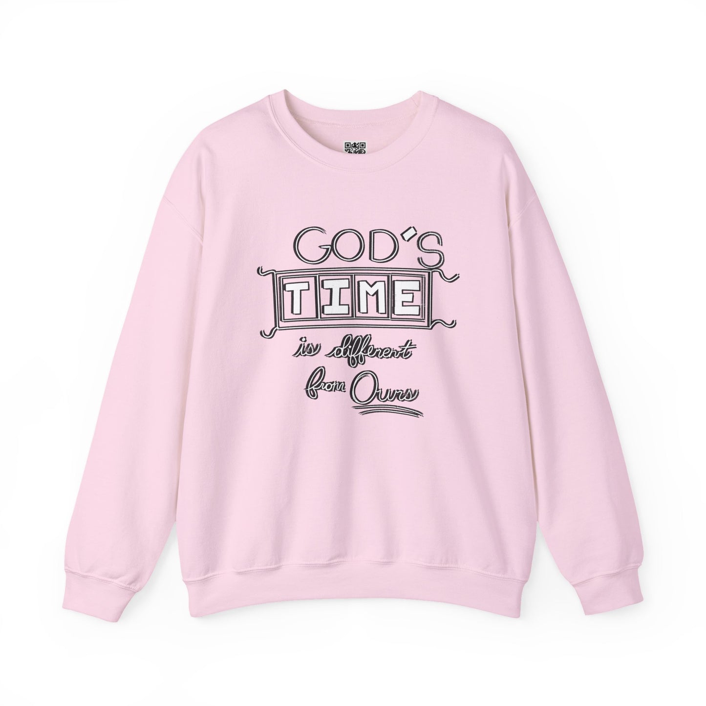 God's Time Is Different From Ours Sweatshirt