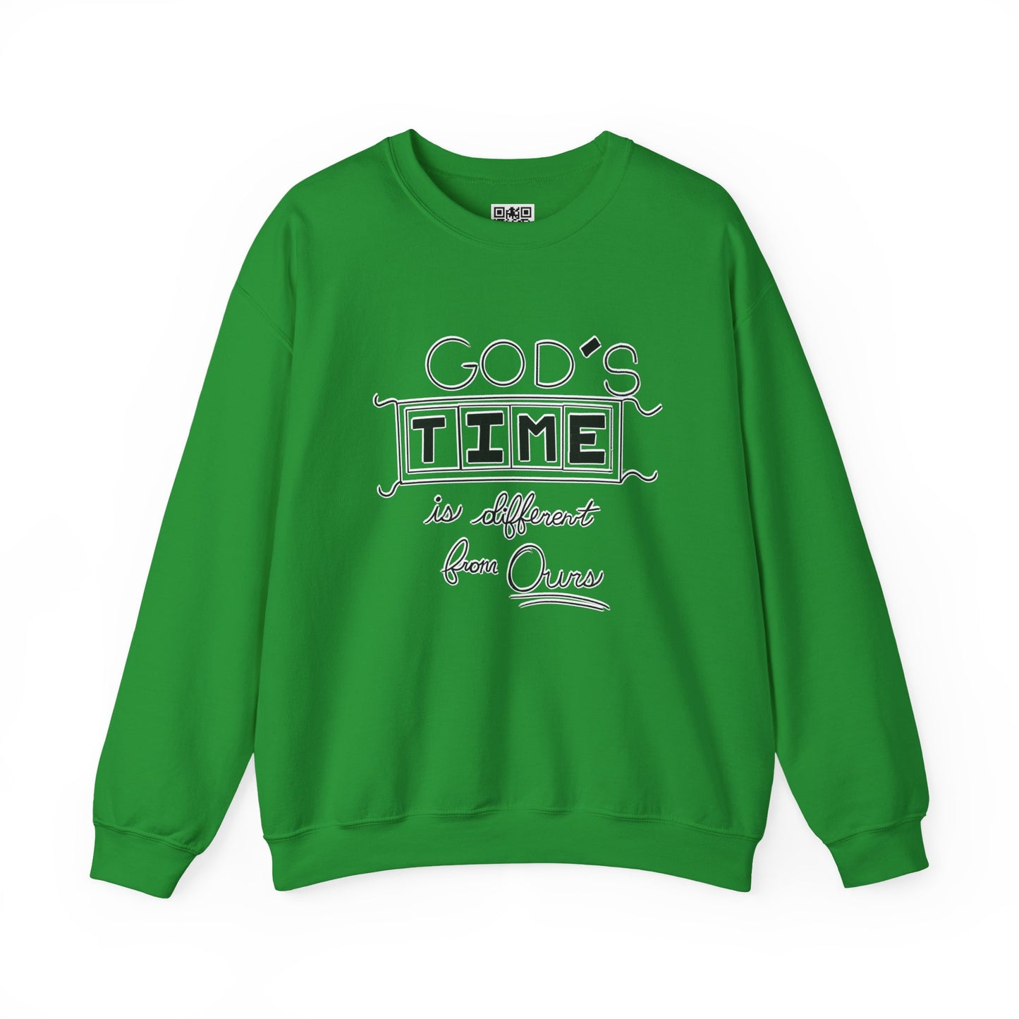 God's Time Is Different From Ours Sweatshirt