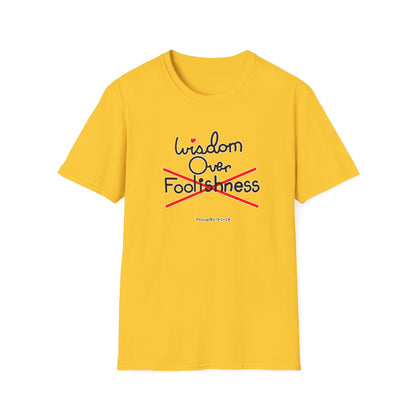 Wisdom Over Foolishness Tee