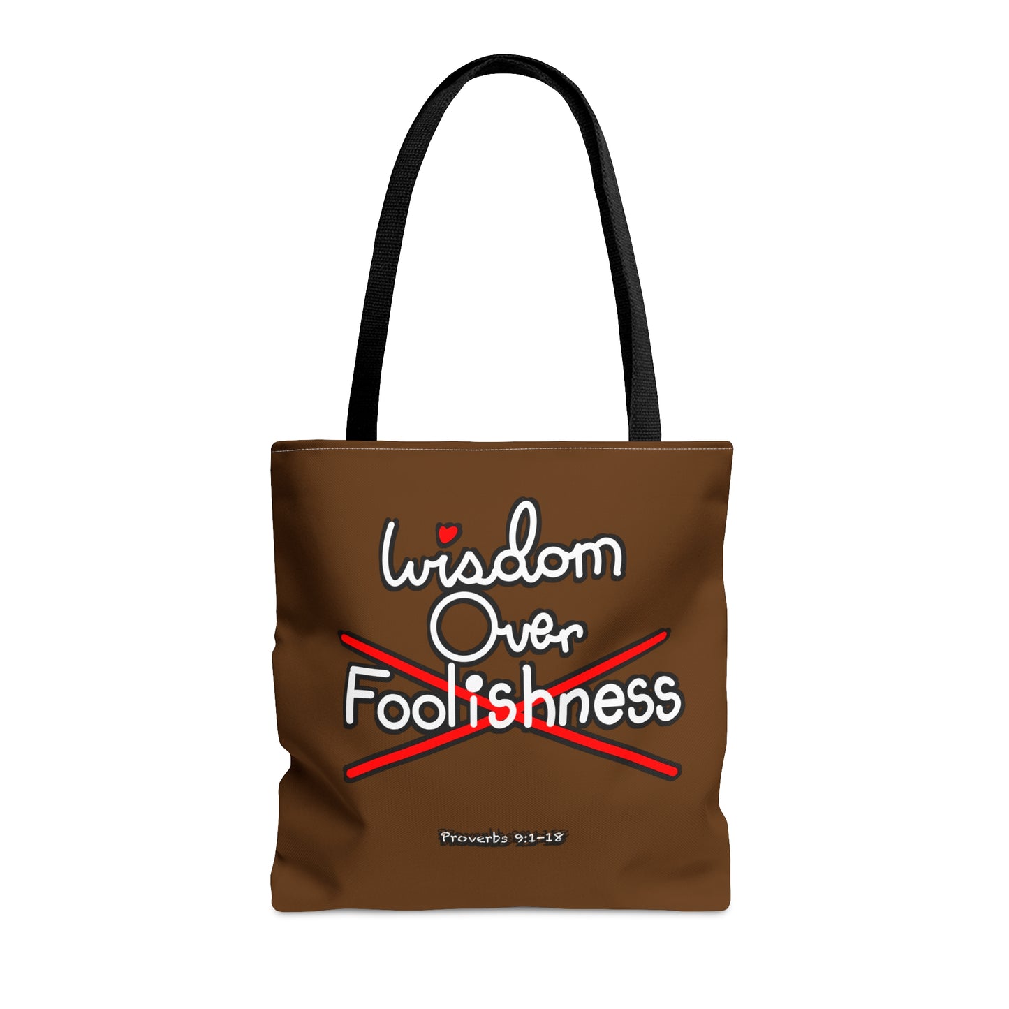 Wisdom Over Foolishness Tote Bag