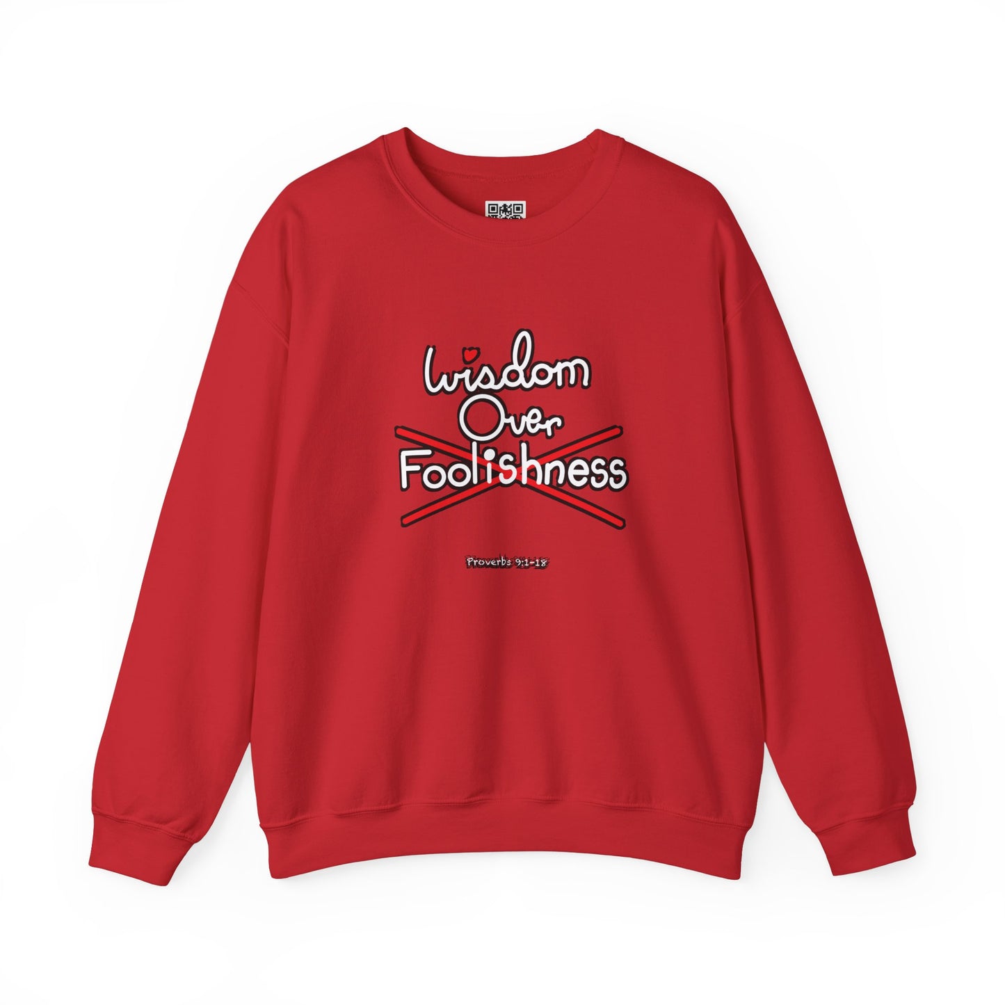 Wisdom Over Foolishness Sweatshirt