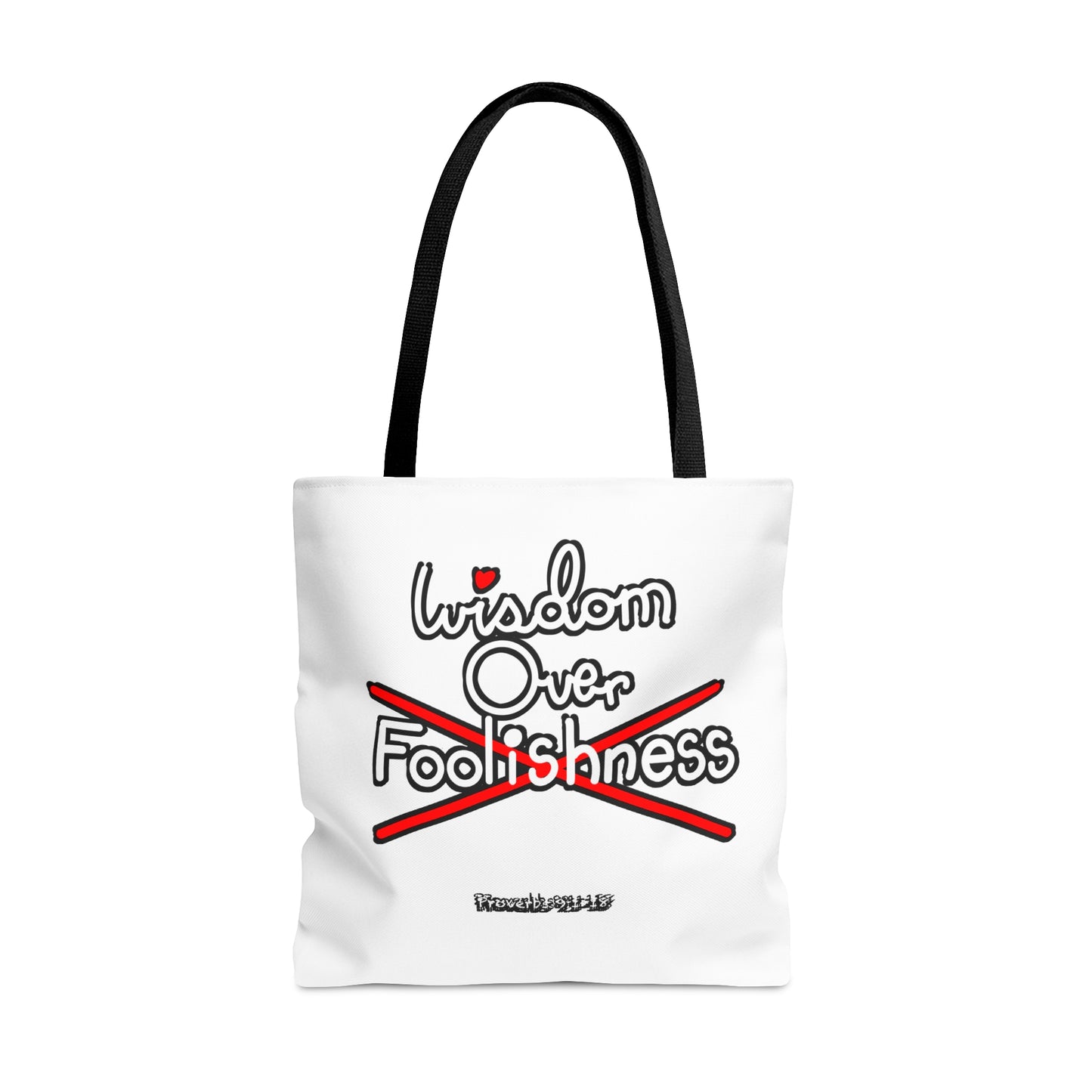 Wisdom Over Foolishness Tote Bag