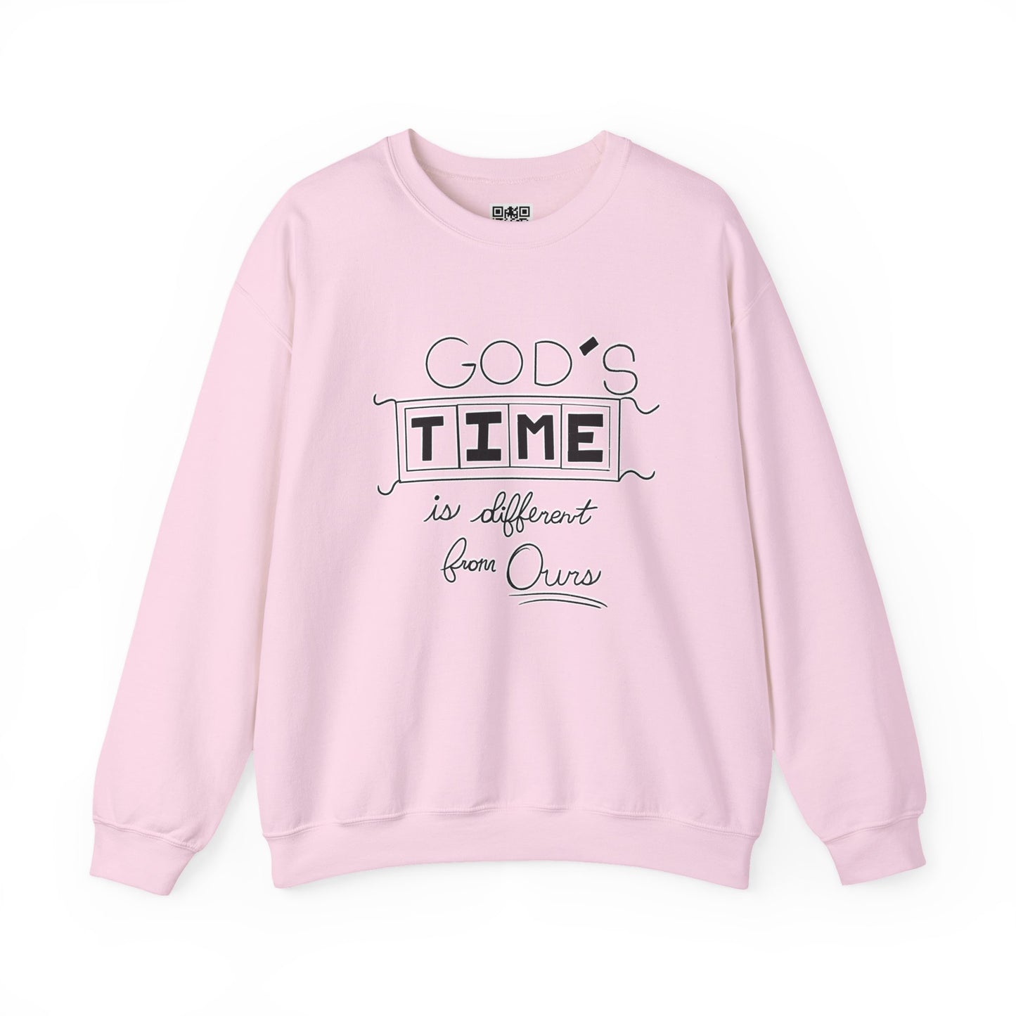 God's Time Is Different From Ours Sweatshirt