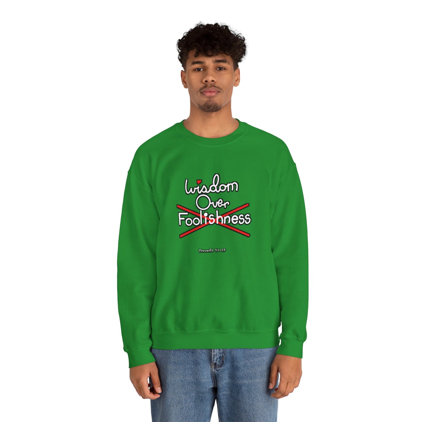 Wisdom Over Foolishness Sweatshirt