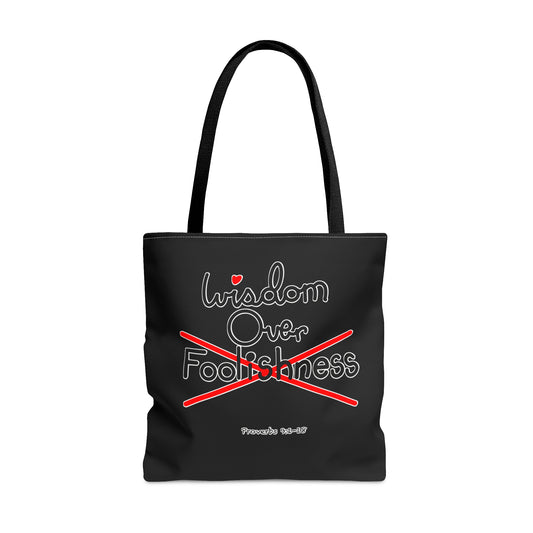 Wisdom Over Foolishness Tote Bag