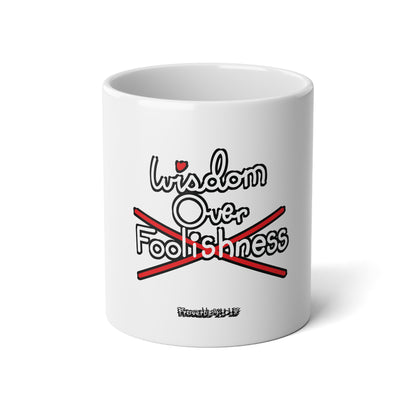 Wisdom Over Foolishness Jumbo Mug