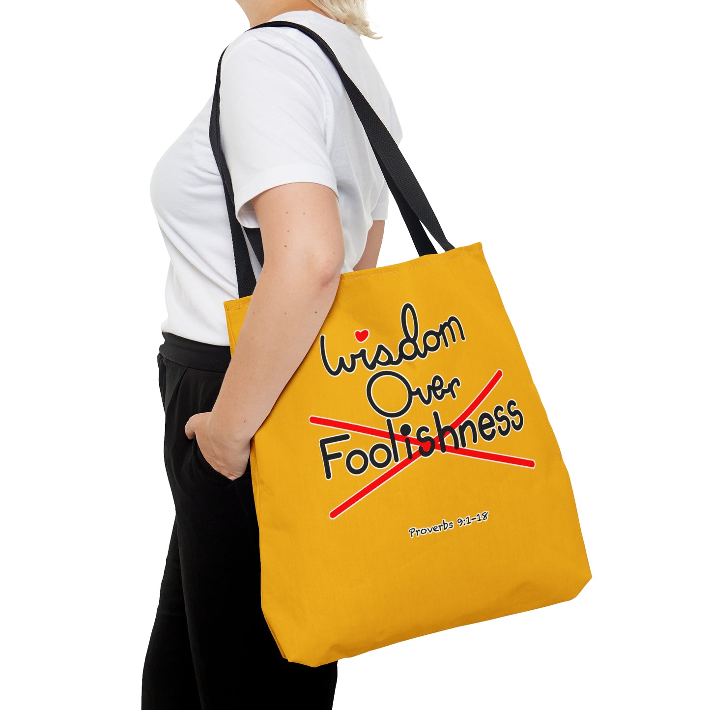 Wisdom Over Foolishness Tote Bag