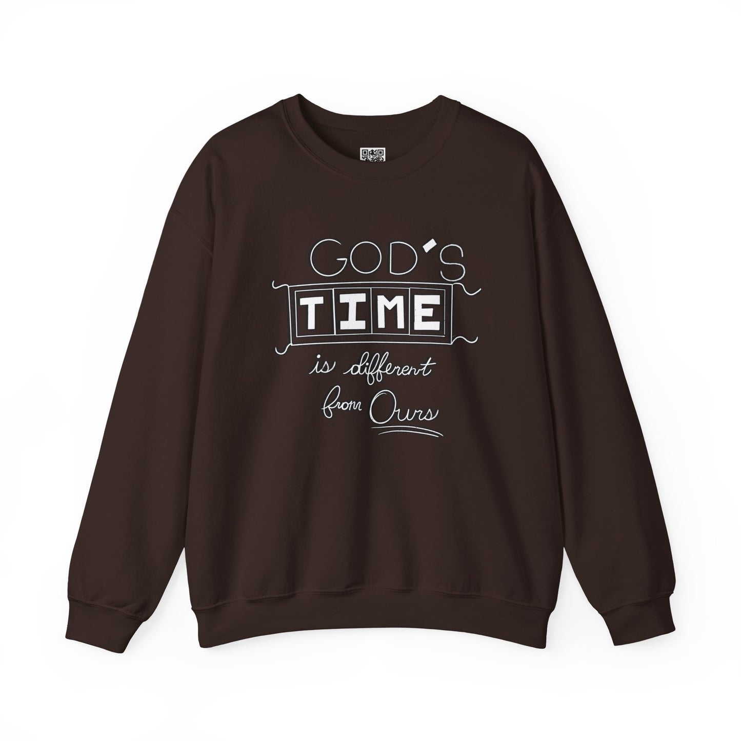 God's Time Is Different From Ours Sweatshirt