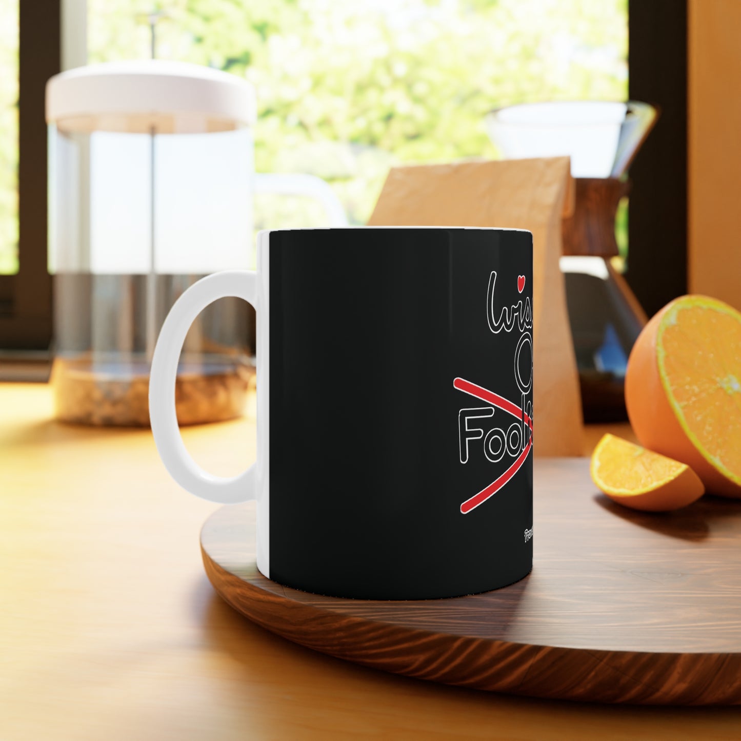 Wisdom Over Foolishness Ceramic Mug