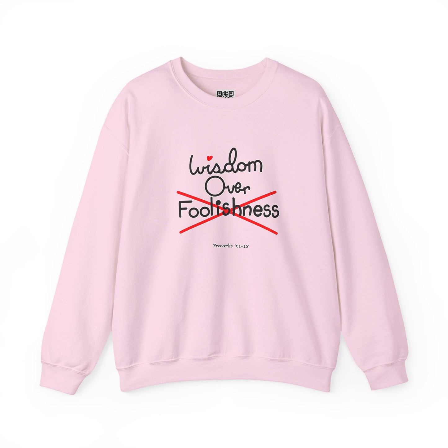 Wisdom Over Foolishness Sweatshirt