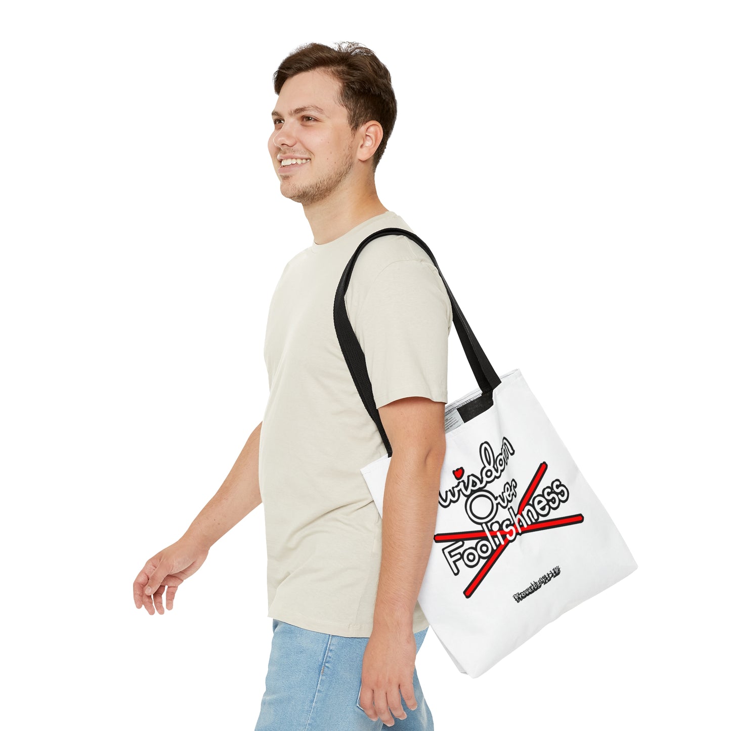 Wisdom Over Foolishness Tote Bag