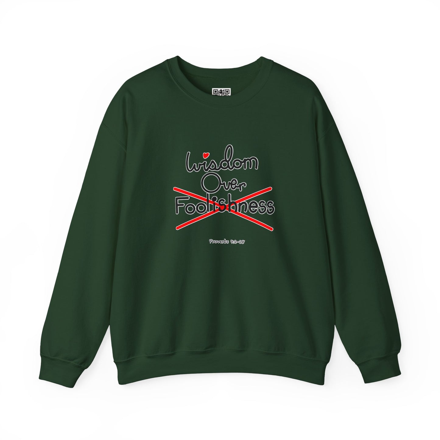 Wisdom Over Foolishness Sweatshirt