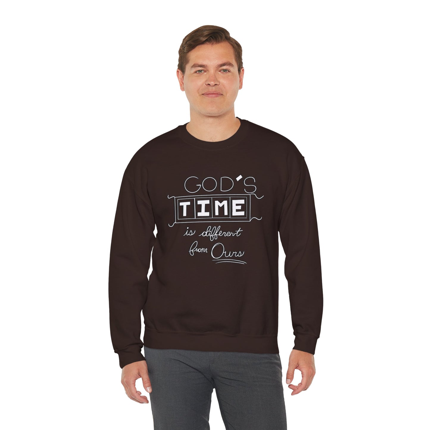 God's Time Is Different From Ours Sweatshirt