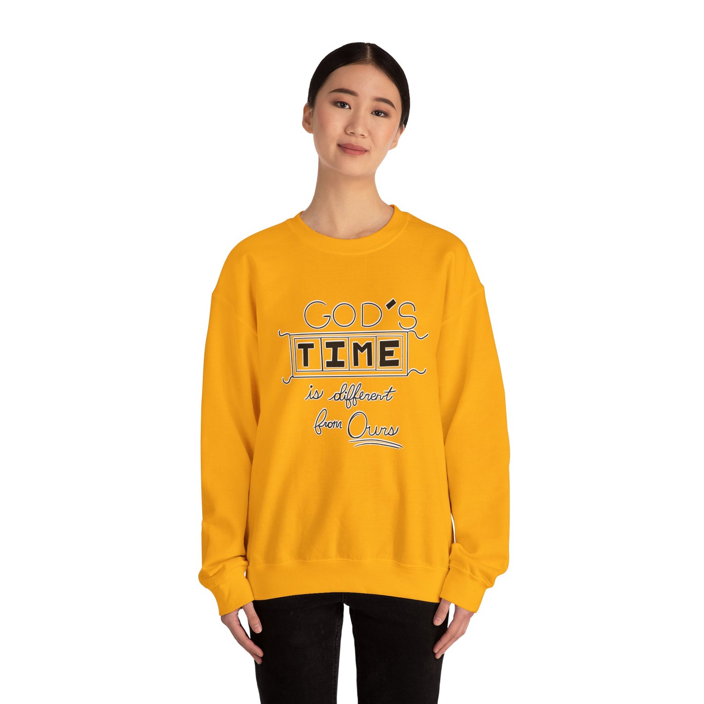 God's Time Is Different From Ours Sweatshirt