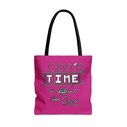 God's Time Is Different From Ours Tote Bag