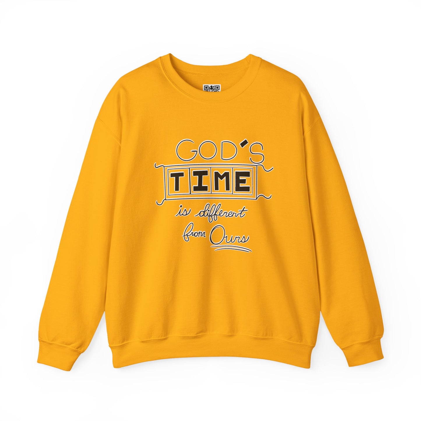 God's Time Is Different From Ours Sweatshirt