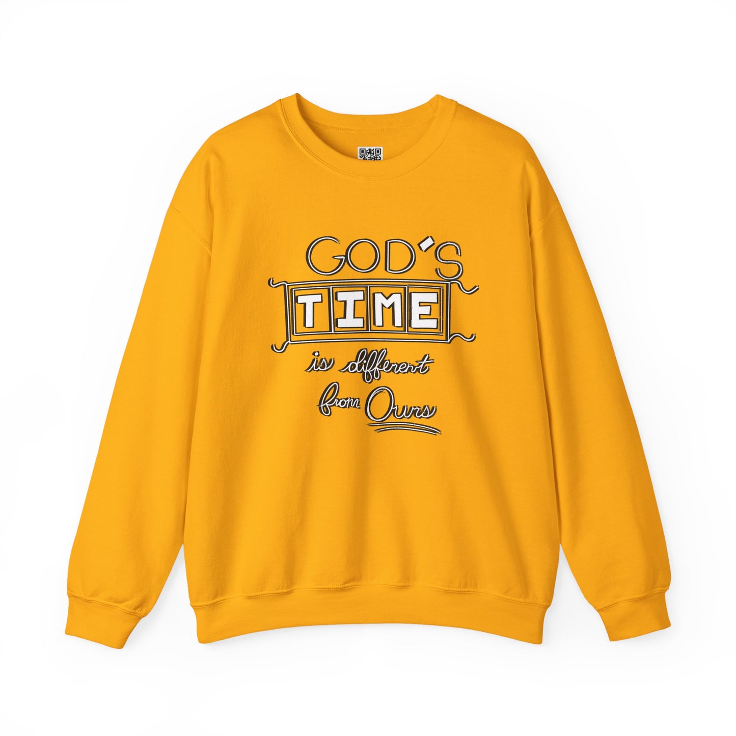 God's Time Is Different From Ours Sweatshirt