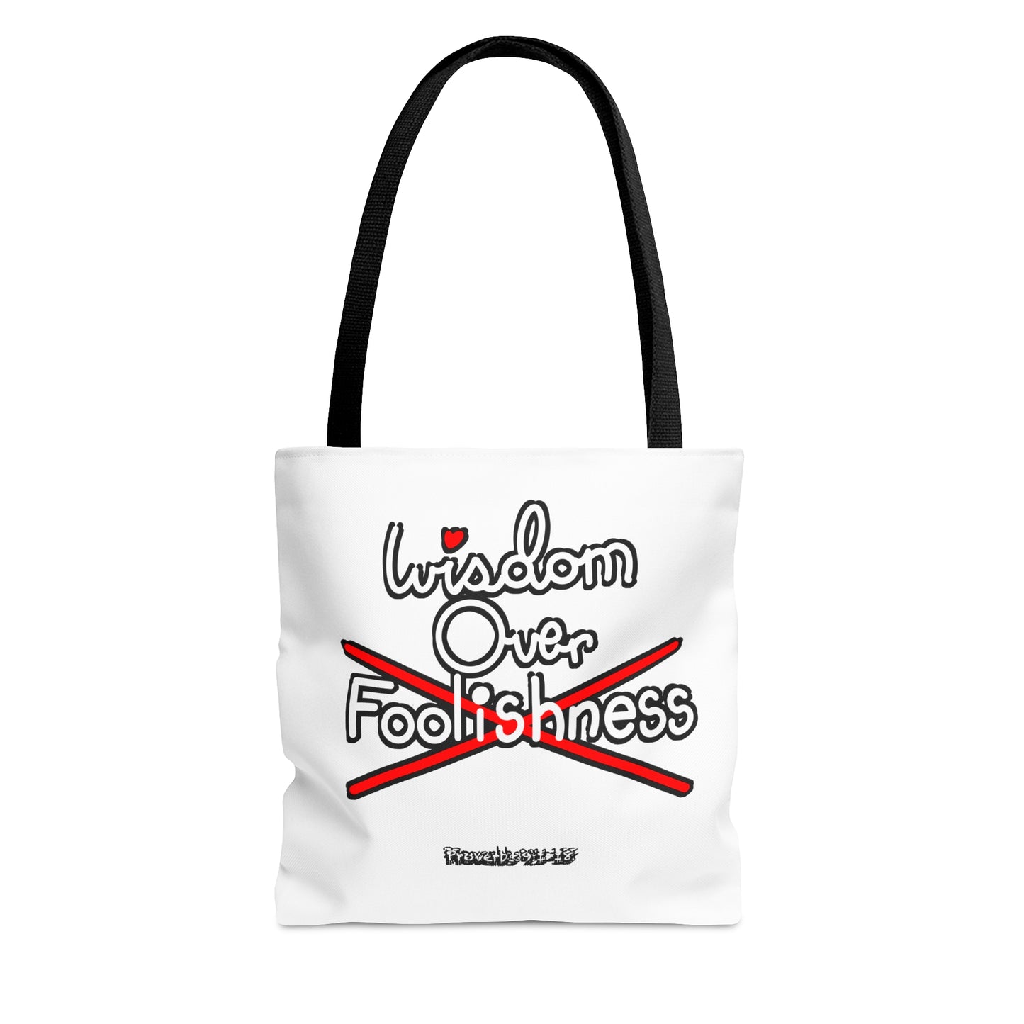 Wisdom Over Foolishness Tote Bag