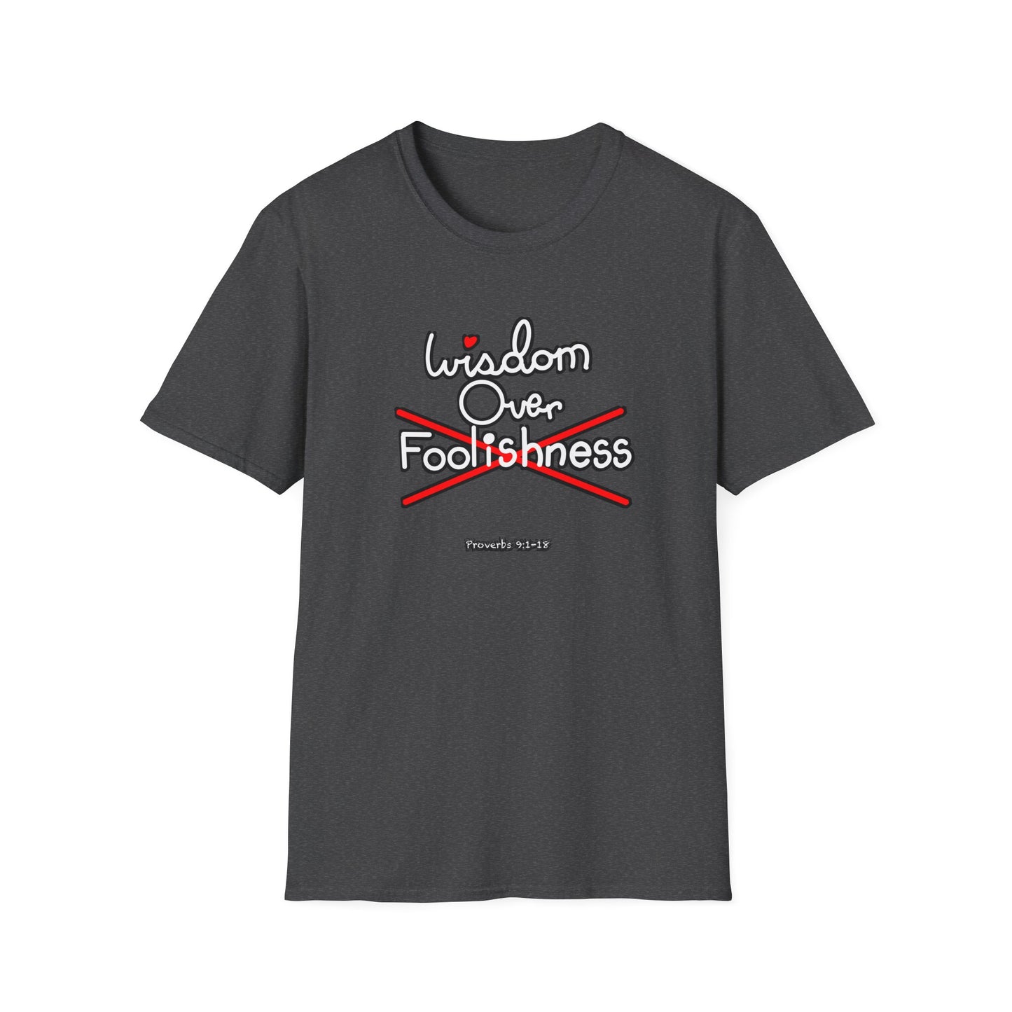 Wisdom Over Foolishness Tee