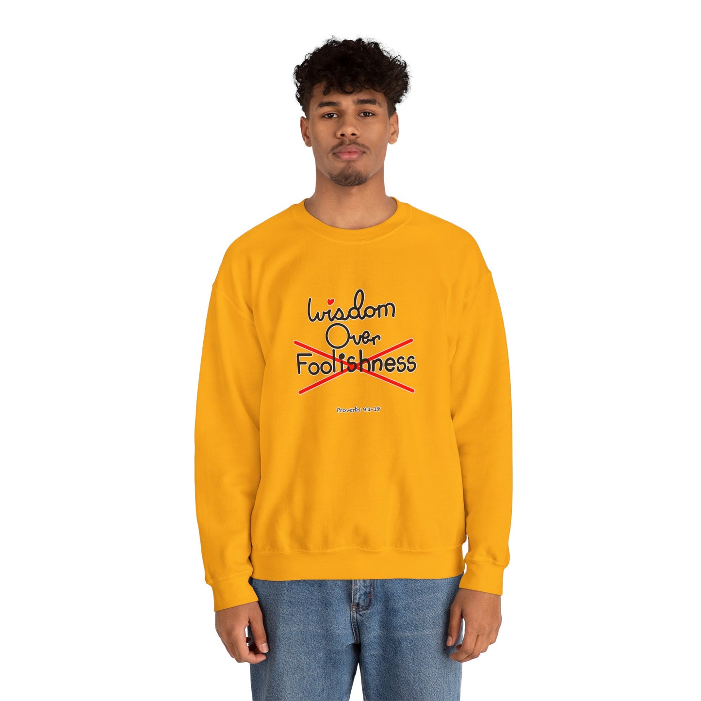 Wisdom Over Foolishness Sweatshirt