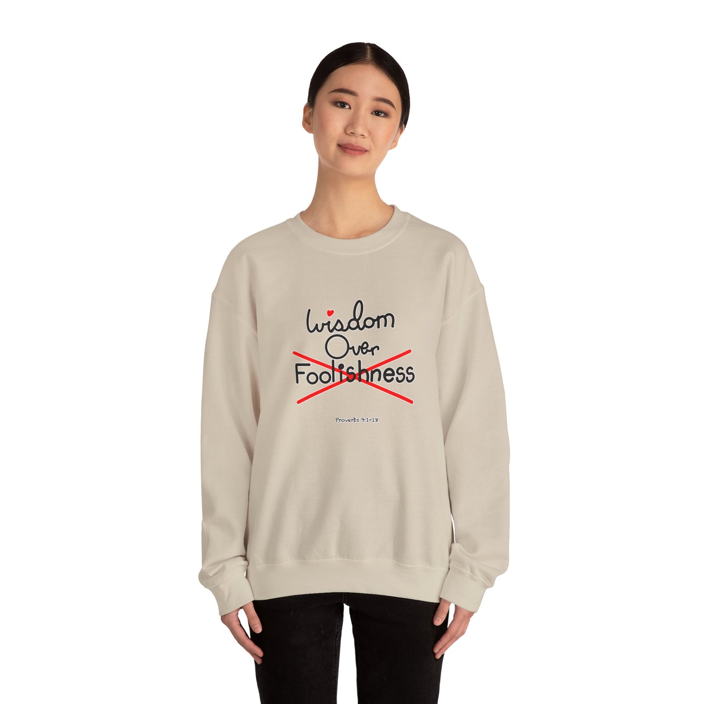 Wisdom Over Foolishness Sweatshirt