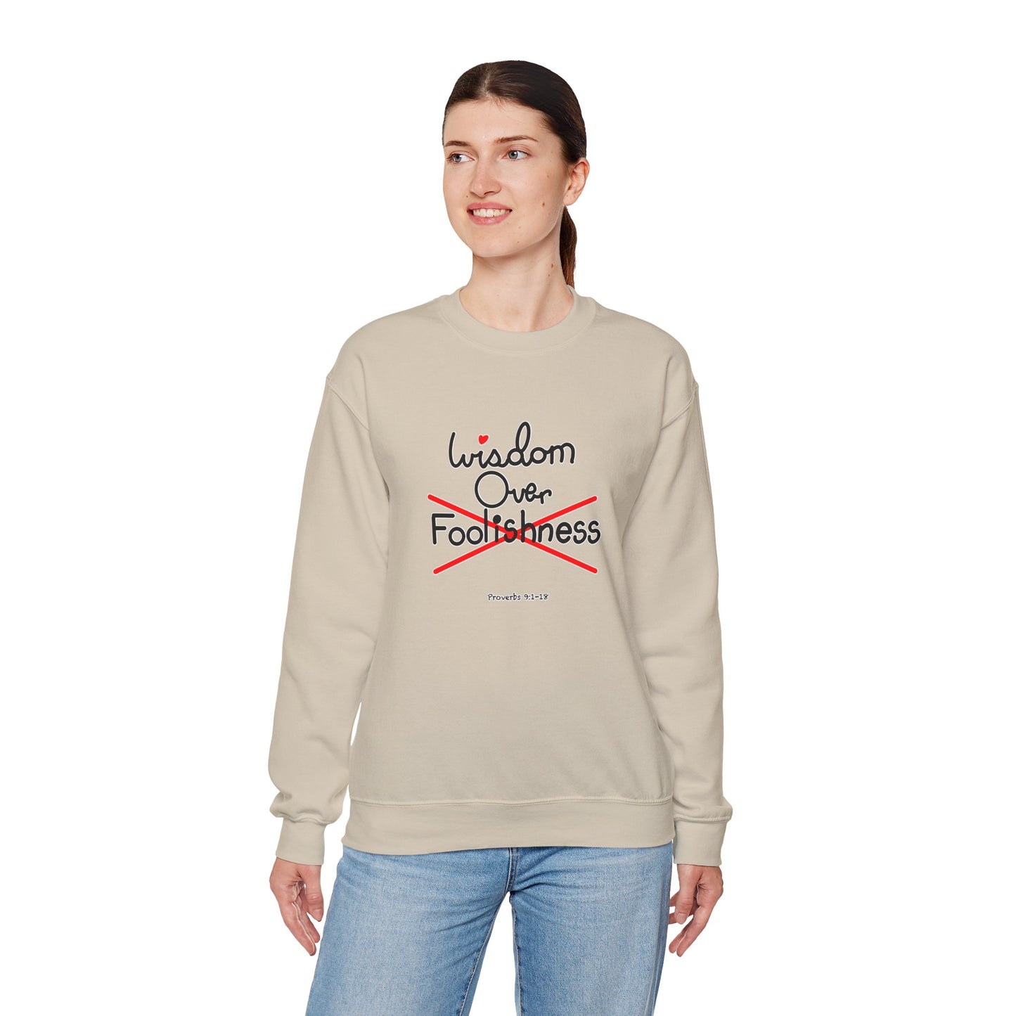 Wisdom Over Foolishness Sweatshirt