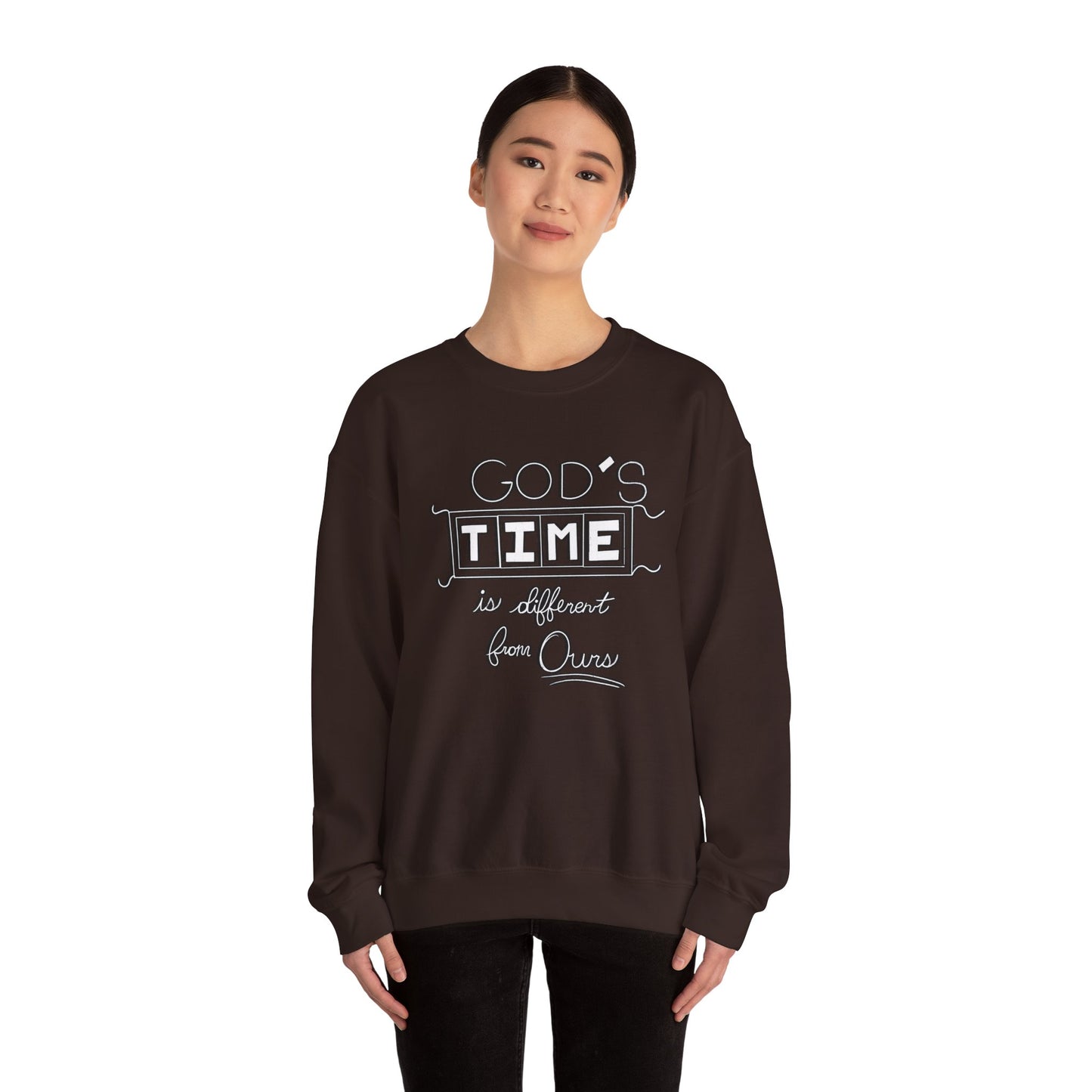 God's Time Is Different From Ours Sweatshirt