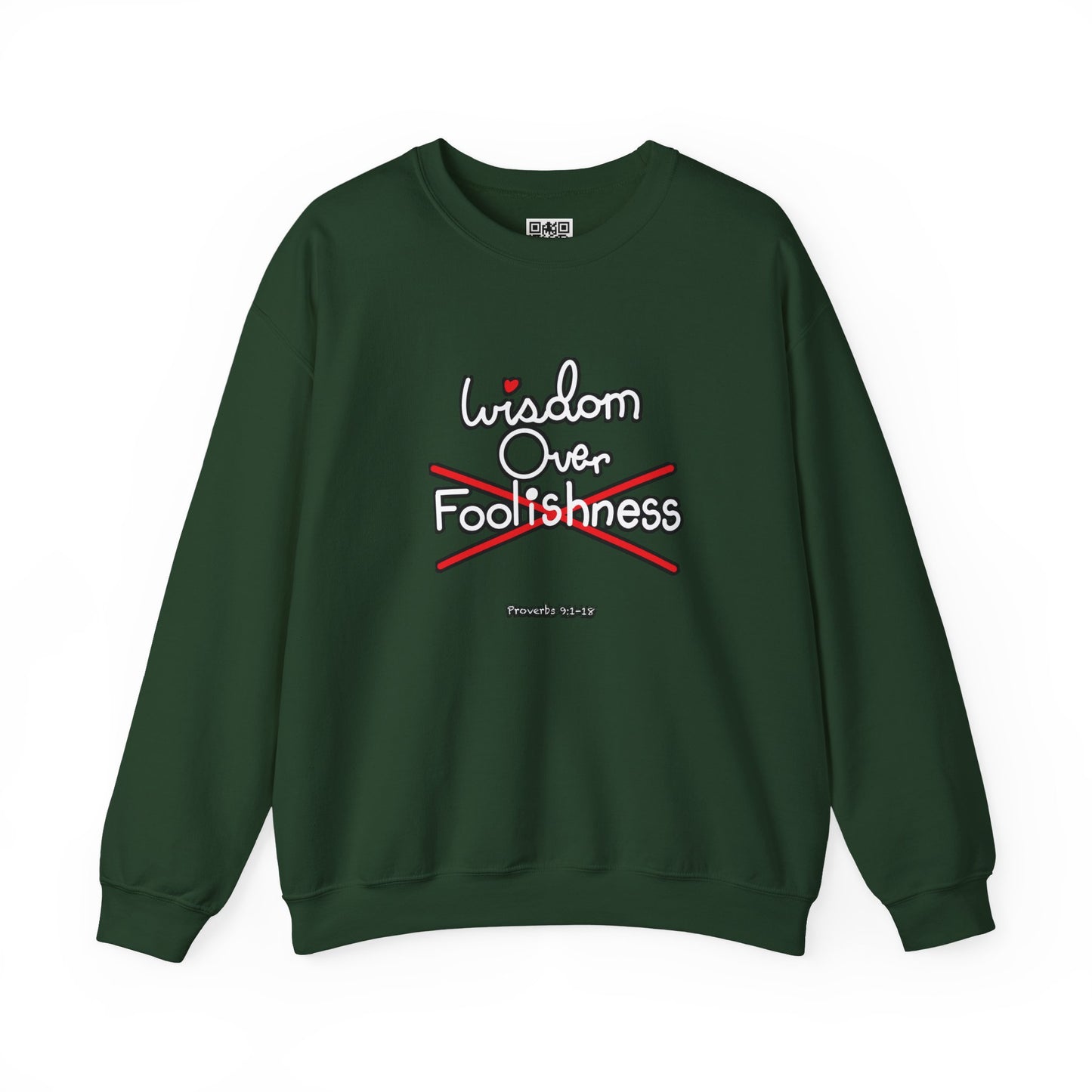 Wisdom Over Foolishness Sweatshirt