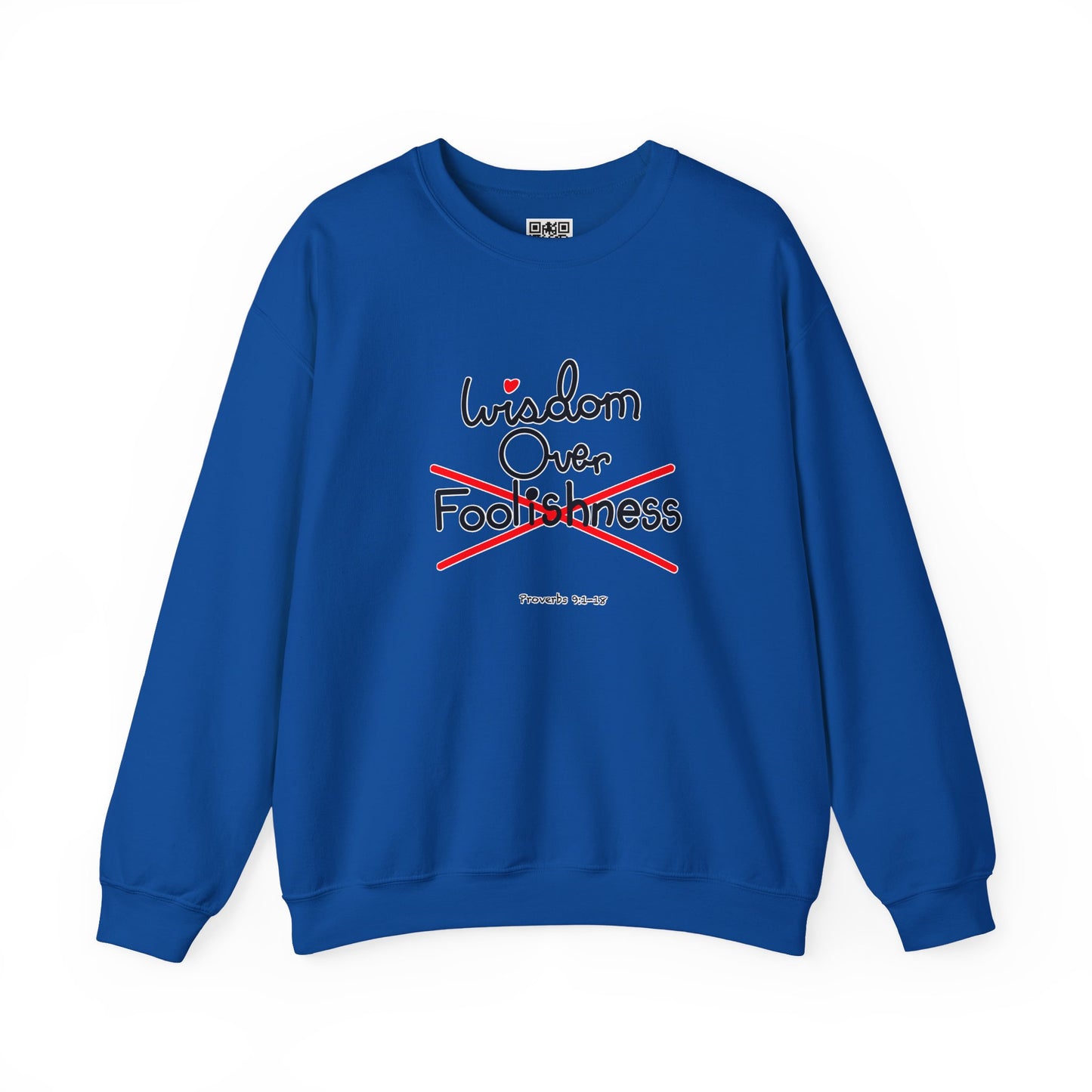 Wisdom Over Foolishness Sweatshirt