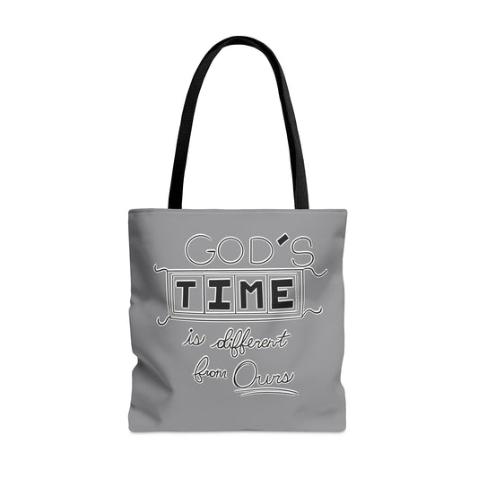 God's Time Is Different From Ours Tote Bag