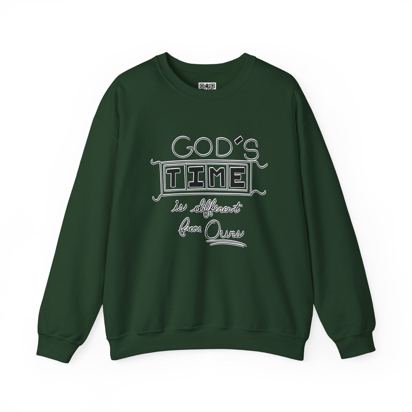 God's Time Is Different From Ours Sweatshirt