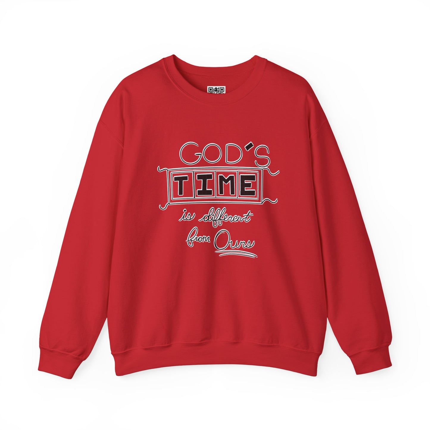 God's Time Is Different From Ours Sweatshirt