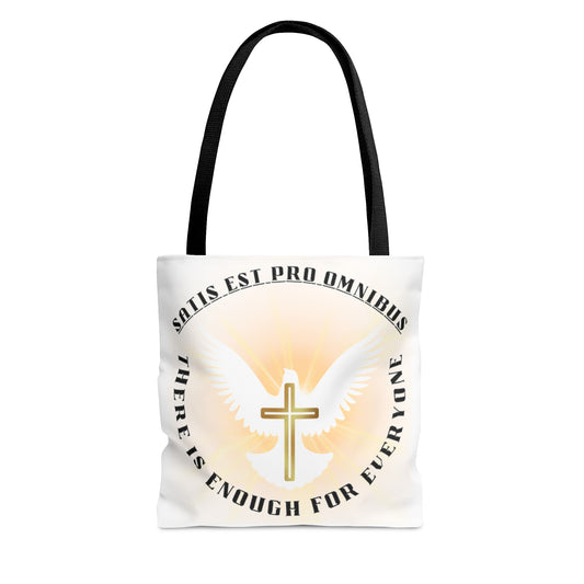 Satis Est Pro Omnibus Tote Bag