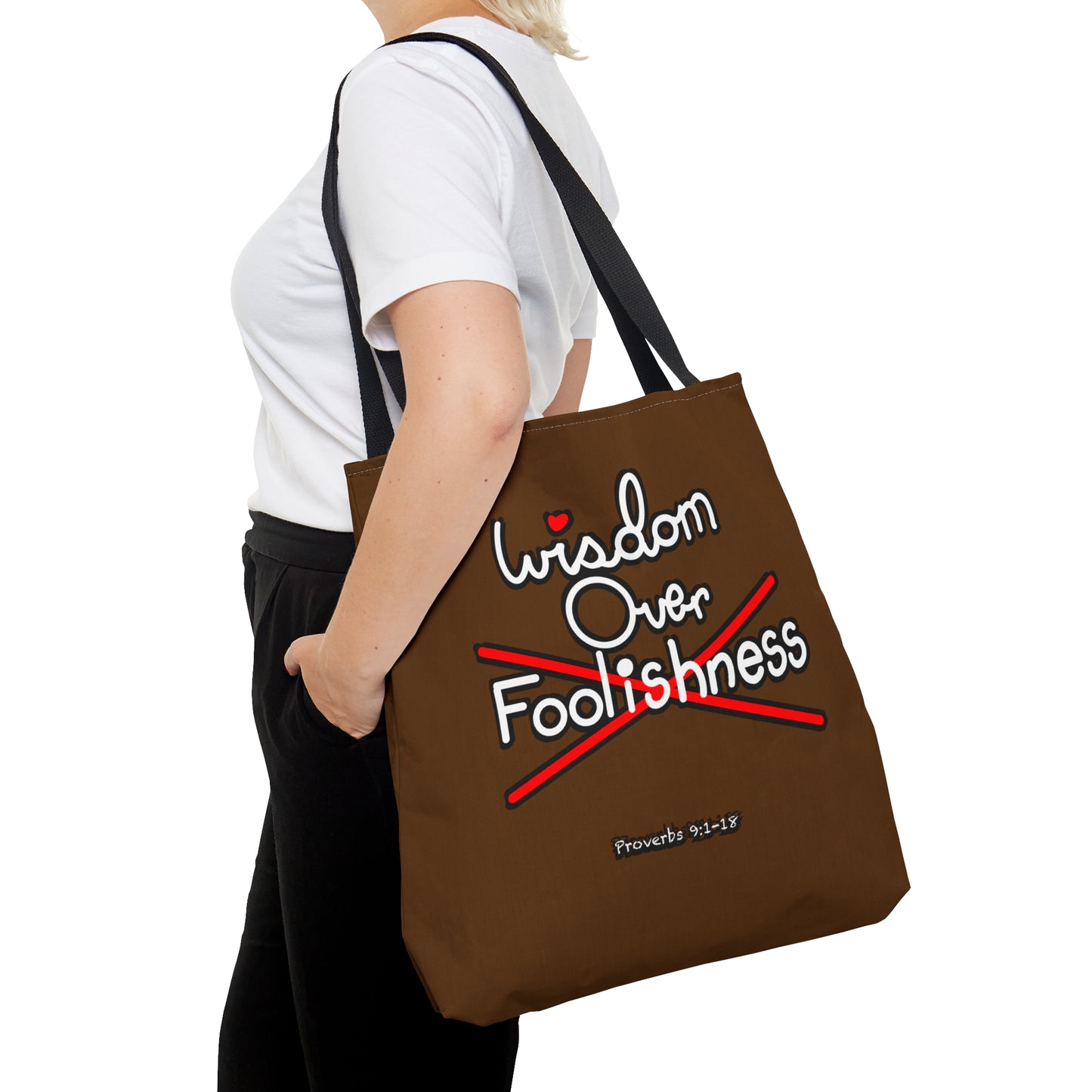 Wisdom Over Foolishness Tote Bag