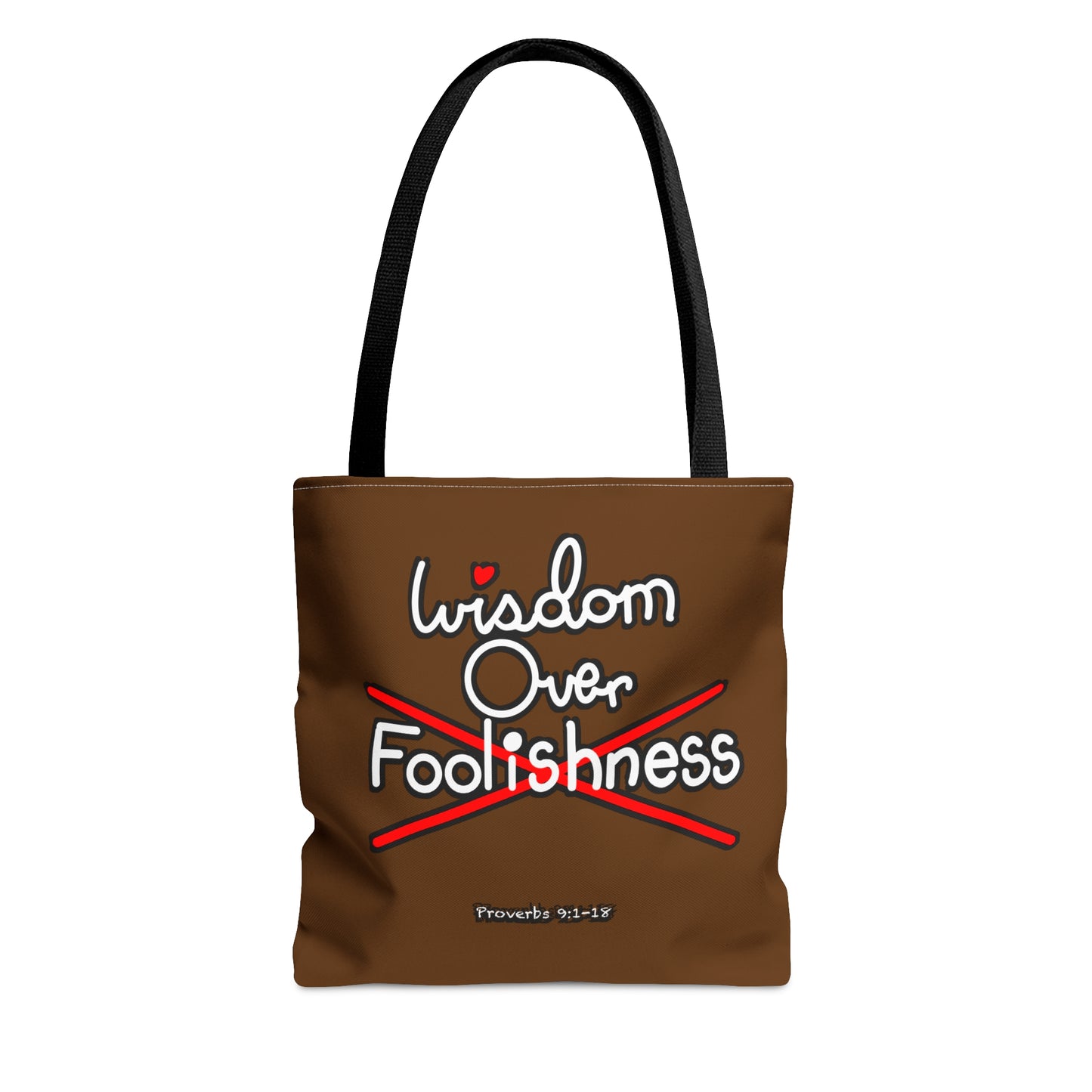 Wisdom Over Foolishness Tote Bag