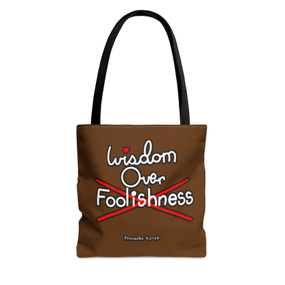 Wisdom Over Foolishness Tote Bag