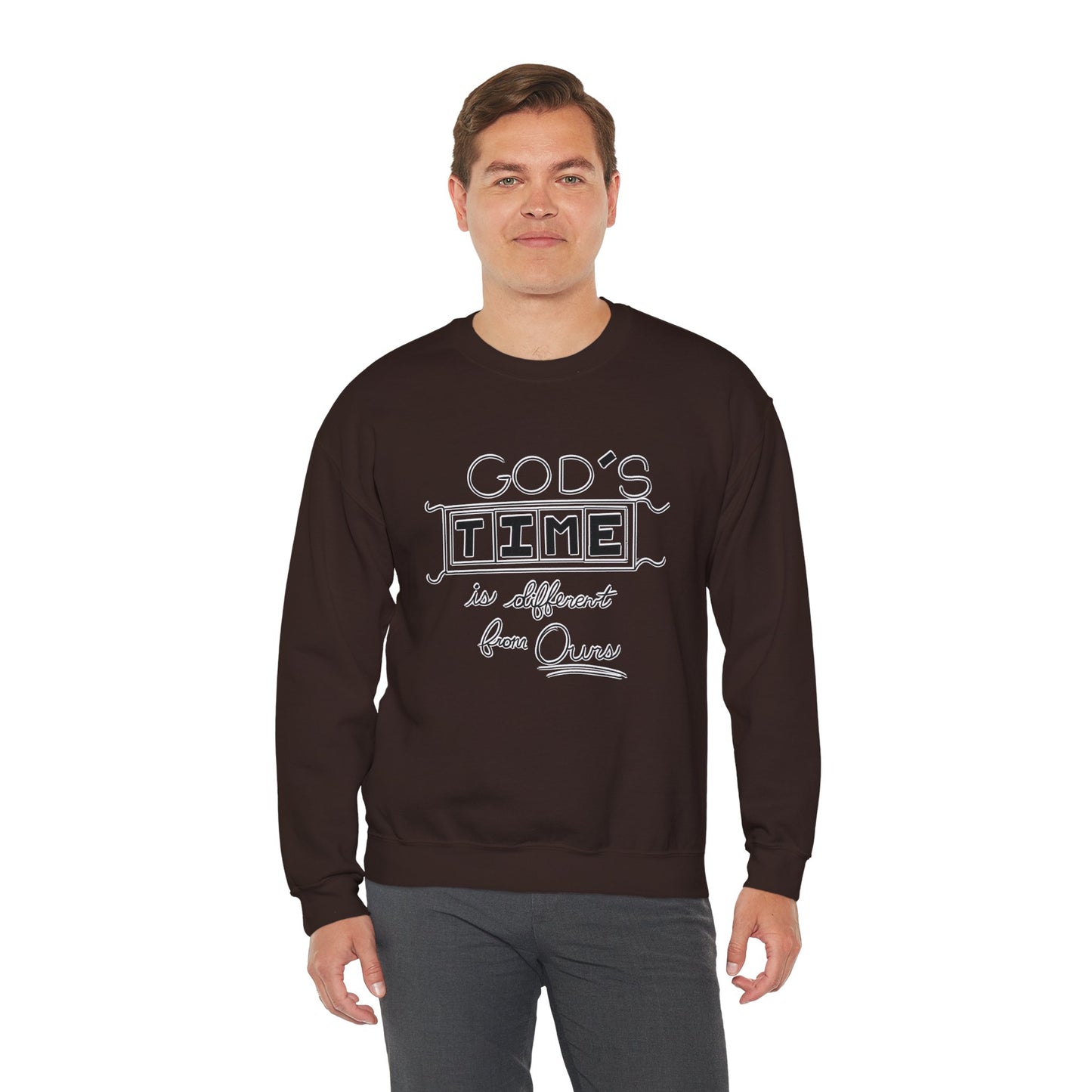 God's Time Is Different From Ours Sweatshirt