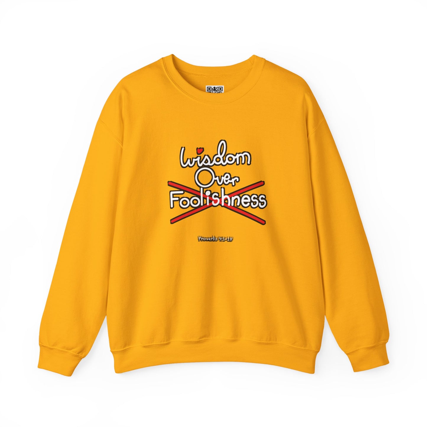 Wisdom Over Foolishness Sweatshirt