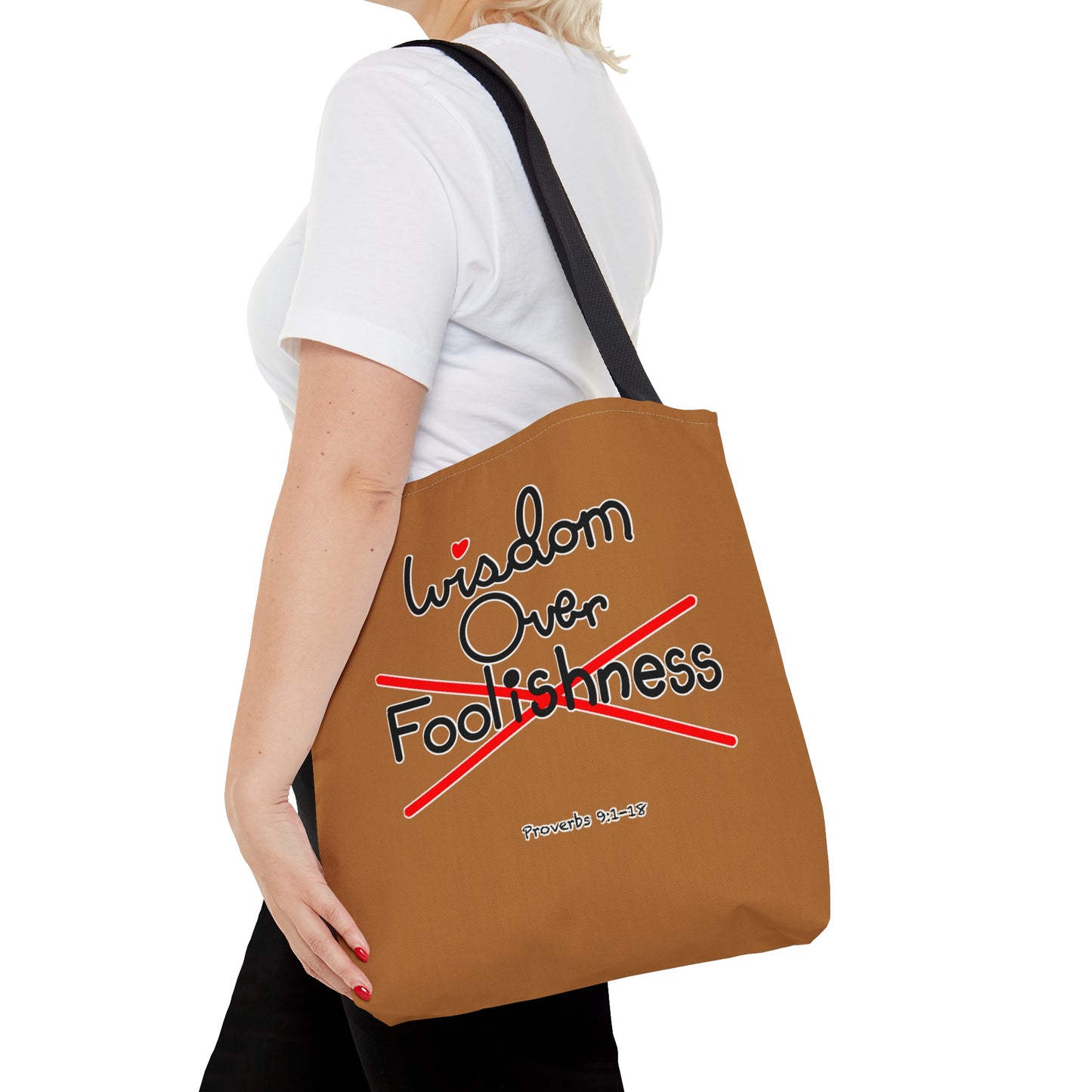 Wisdom Over Foolishness Tote Bag