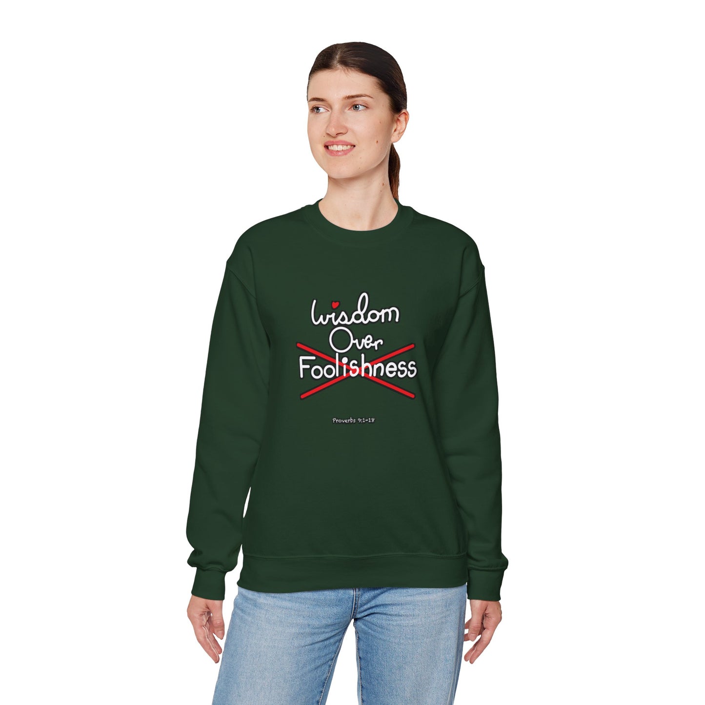 Wisdom Over Foolishness Sweatshirt