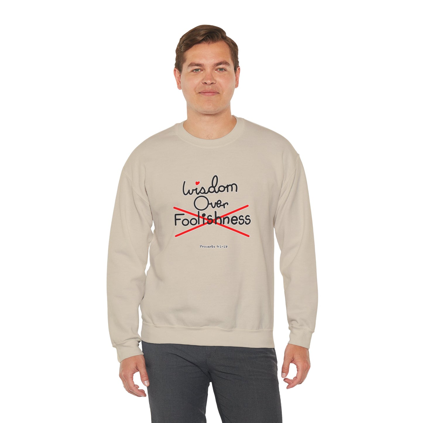 Wisdom Over Foolishness Sweatshirt