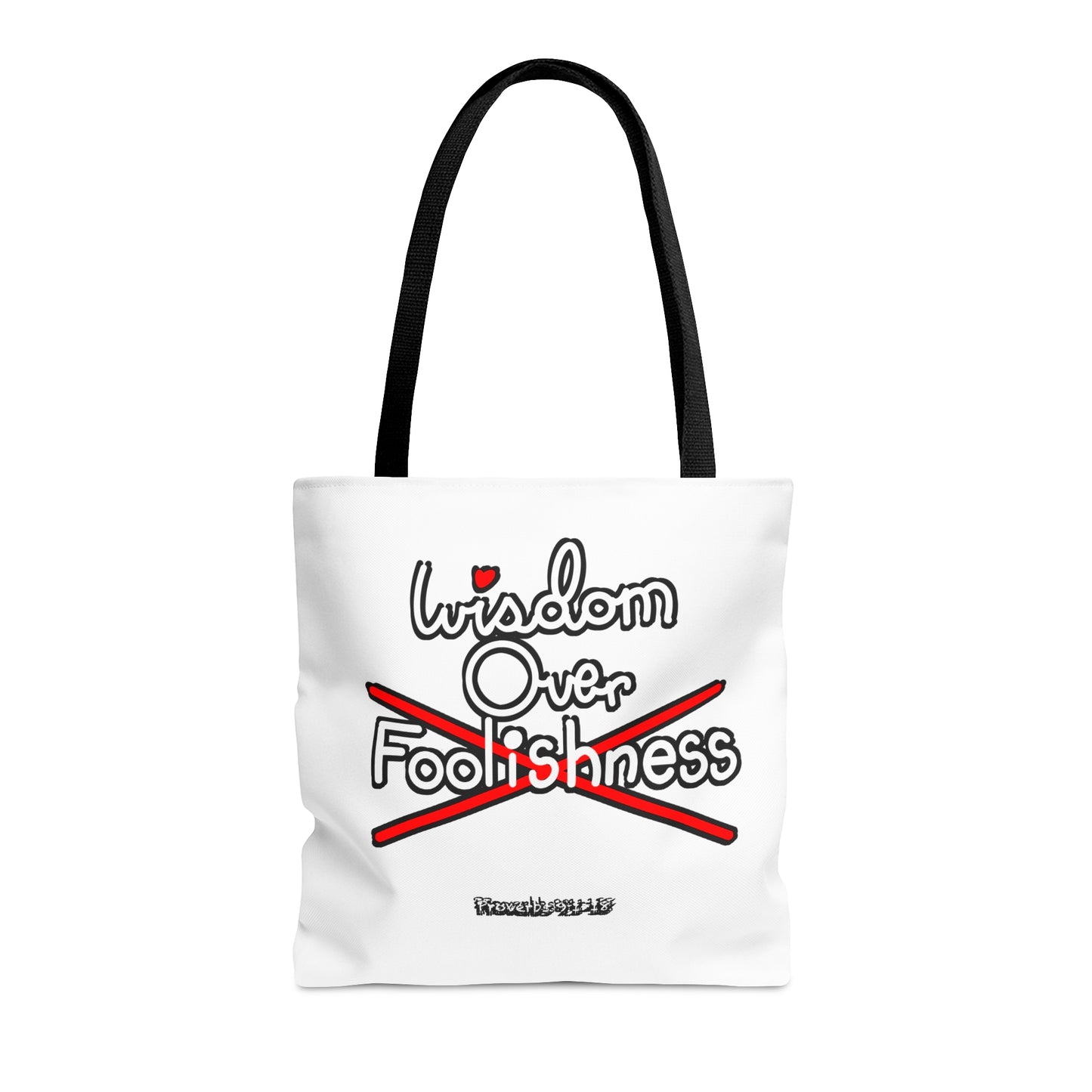 Wisdom Over Foolishness Tote Bag