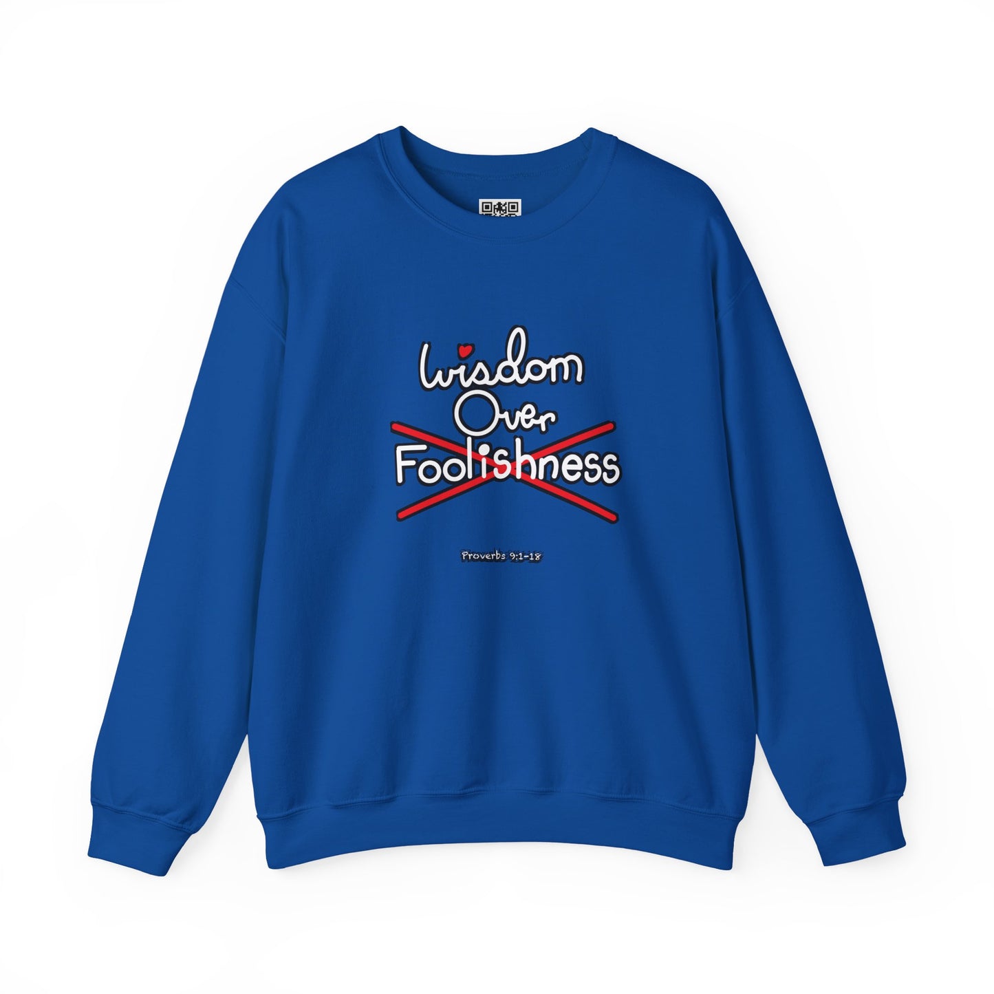 Wisdom Over Foolishness Sweatshirt