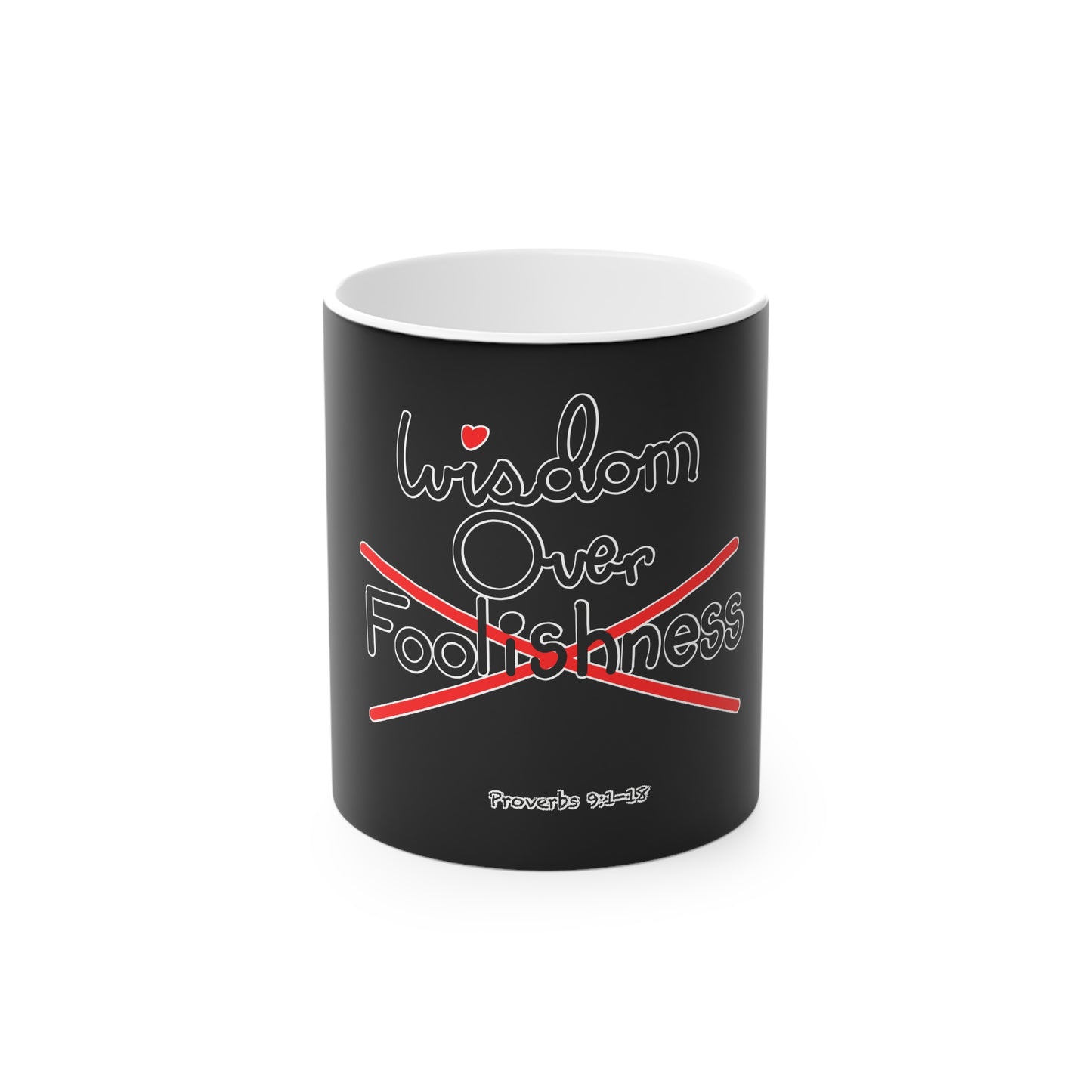 Wisdom Over Foolishness Magic Mug