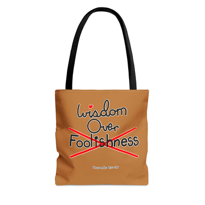 Wisdom Over Foolishness Tote Bag