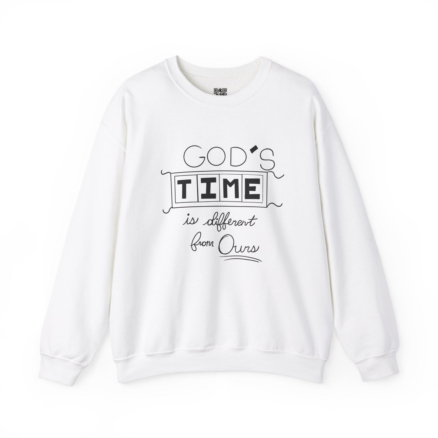 God's Time Is Different From Ours Sweatshirt