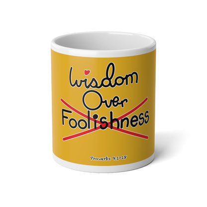 Wisdom Over Foolishness Jumbo Mug